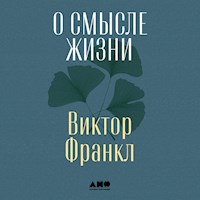 О смысле жизни - Viktor Frankl - Hörbuch