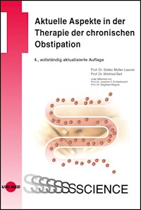 Aktuelle Aspekte in der Therapie der chronischen Obstipation - Stefan Müller-Lissner - E-Book
