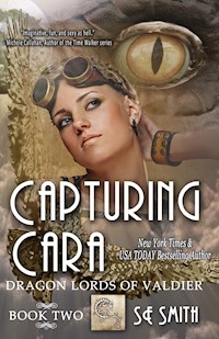 Capturing Cara - S. E. Smith - E-Book