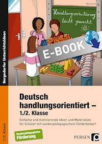 Deutsch handlungsorientiert - 1./2. Klasse - Martina Knipp - E-Book
