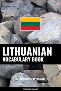 Lithuanian Vocabulary Book - Pinhok Languages - E-Book