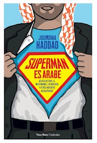 Superman es árabe - Joumana Haddad - E-Book