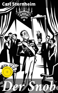 Der Snob - Carl Sternheim - E-Book