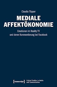 Mediale Affektökonomie - Claudia Töpper - kostenlos E-Book