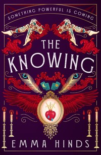 The Knowing - Emma Hinds - E-Book