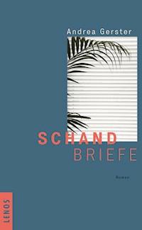 Schandbriefe - Andrea Gerster - E-Book