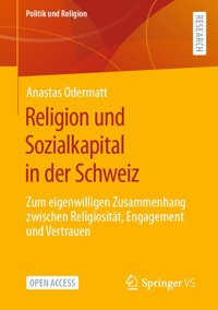Religion und Sozialkapital in der Schweiz - Anastas Odermatt - kostenlos E-Book