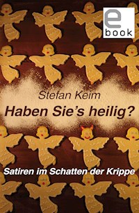 Haben Sie's heilig? - Stefan Keim - E-Book