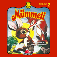 Mümmeli, Folge 2: Mümmeli's neue Abenteuer - Erika Burk - Hörbuch