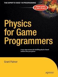 Physics for Game Programmers - Grant Palmer - E-Book