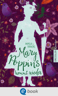 Mary Poppins kommt wieder - Pamela L. Travers - E-Book