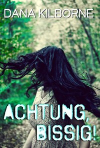 Achtung, bissig! - Dana Kilborne - E-Book