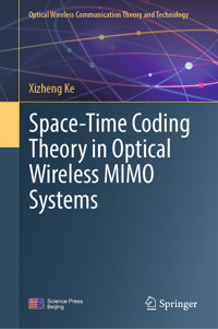 Space-Time Coding Theory in Optical Wireless MIMO Systems - Xizheng Ke - E-Book