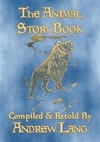 THE ANIMAL STORY BOOK - 63 true stories about animals - Anon E. Mouse - E-Book