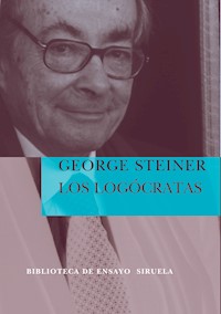 Los Logócratas - George Steiner - E-Book