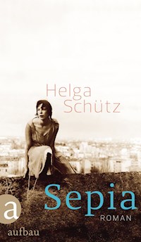 Sepia - Helga Schütz - E-Book