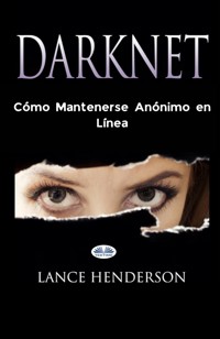 Darknet - Lance Henderson - E-Book