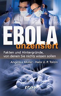 Ebola unzensiert - Angelika Müller - E-Book