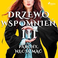 Drzewo Wspomnień 3: Parchy, nęcia mać - Magdalena Lewandowska - Hörbuch