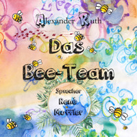 Das Bee-Team - Alexander Ruth - Hörbuch