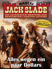 Jack Slade 1035 - Jack Slade - E-Book