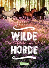 Wilde Horde 1: Die Pferde im Wald - Katrin Tempel - E-Book