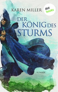Der König des Sturms: Die Chroniken von Lur - Band 2 - Karen Miller - E-Book