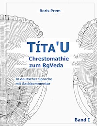 Títa'U Chrestomathie zum RgVeda - Boris Prem - E-Book