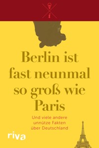 Berlin ist fast neunmal so groß wie Paris -  - E-Book
