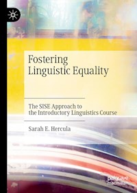 Fostering Linguistic Equality - Sarah E. Hercula - E-Book