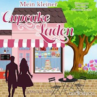 Mein kleiner Cupcake-Laden - Jessica Lobe - Hörbuch