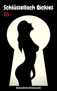 Schlüsselloch Quickies - Bernadette Binkowski - E-Book