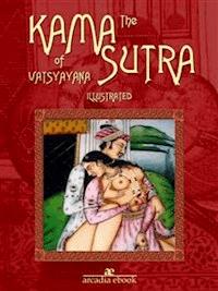 The Kama Sutra of Vatsyayana (Illustrated) - Vatsyayana - E-Book