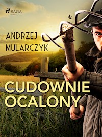 Cudownie ocalony - Andrzej Mularczyk - E-Book