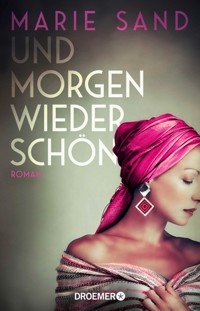Und morgen wieder schön - Marie Sand - E-Book