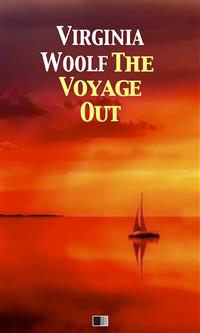 The voyage out - Virginia Woolf - E-Book