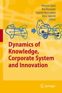 Dynamics of Knowledge, Corporate Systems and Innovation - - E-Book