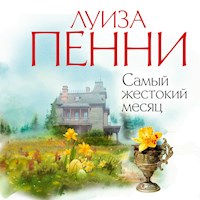 Самый жестокий месяц - Луиза Пенни - Hörbuch