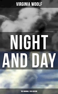 NIGHT AND DAY (The Original 1919 Edition) - Virginia Woolf - E-Book