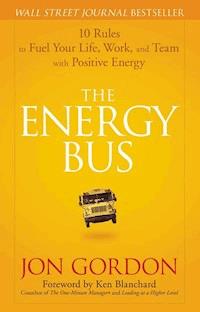 The Energy Bus - Jon Gordon - E-Book