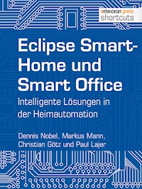 Eclipse SmartHome und Smart Office - Dennis Nobel - E-Book