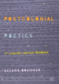 Postcolonial Poetics - Elleke Boehmer - E-Book