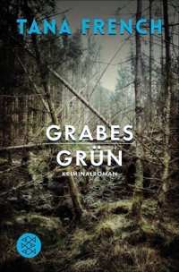 Grabesgrün - Tana French - E-Book