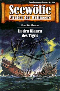 Seewölfe - Piraten der Weltmeere 550 - Fred McMason - E-Book