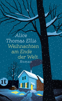 Weihnachten am Ende der Welt - Alice Thomas Ellis - E-Book