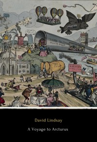 A Voyage to Arcturus - David Lindsay - E-Book