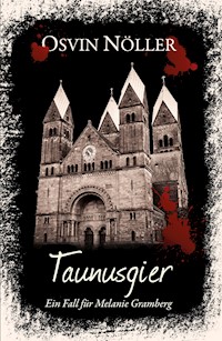 Taunusgier - Osvin Nöller - E-Book