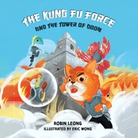 Kung Fu Force and the Tower of Doom, The - Robin Leong - Hörbuch