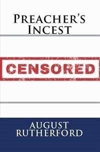 Preacher's Incest - August Rutherford - E-Book