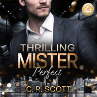 Thrilling Mister Perfect - C. R. Scott - Hörbuch